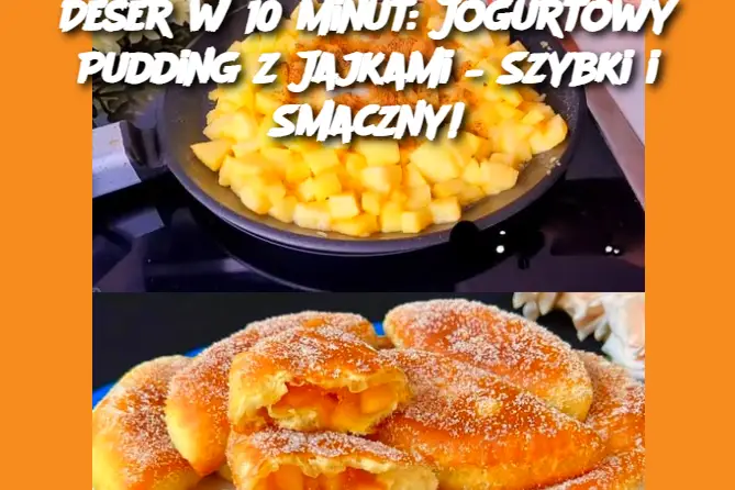 Deser w 10 minut: Jogurtowy Pudding z Jajkami – Szybki i Smaczny!