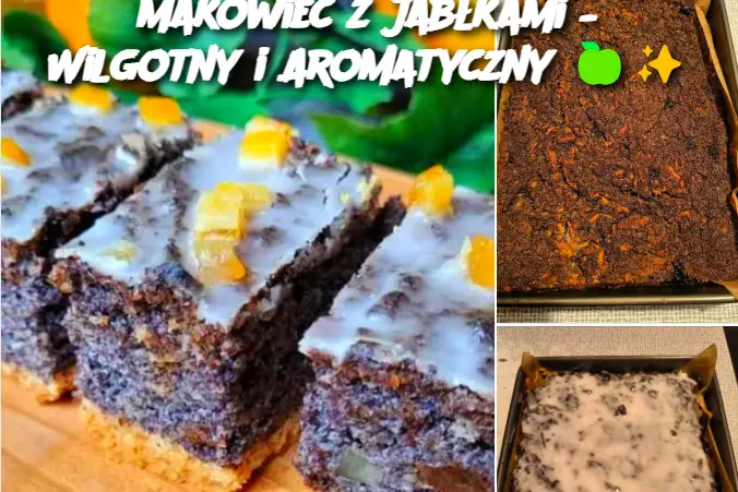 Makowiec z Jabłkami – Wilgotny i Aromatyczny