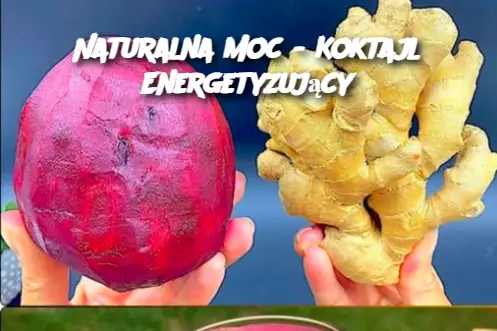 Naturalna Moc - Koktajl Energetyzujący