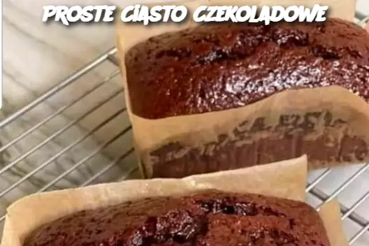 Proste Ciasto Czekoladowe