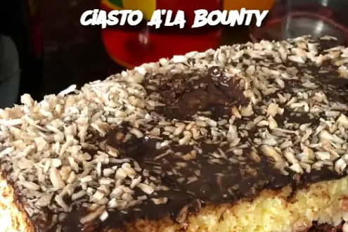 Ciasto A’la Bounty