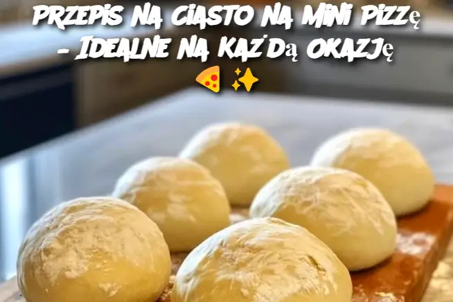 Przepis na Ciasto na Mini Pizzę – Idealne na Każdą Okazję