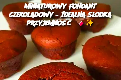 Miniaturowy Fondant Czekoladowy – Idealna Słodka Przyjemność