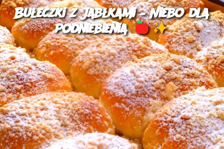 Bułeczki z Jabłkami – Niebo dla Podniebienia