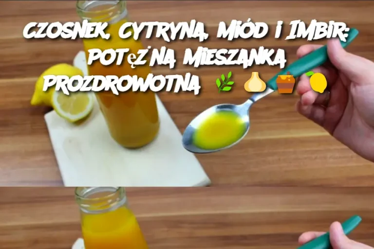 Czosnek, Cytryna, Miód i Imbir: Potężna Mieszanka Prozdrowotna