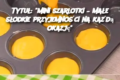 Tytuł: "Mini szarlotki – małe słodkie przyjemności na każdą okazję"