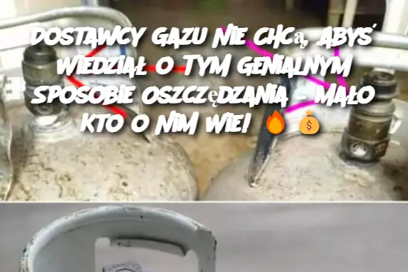 Dostawcy Gazu Nie Chcą, Abyś Wiedział o Tym Genialnym Sposobie Oszczędzania – Mało Kto o Nim Wie!