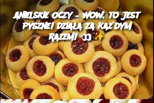 Anielskie Oczy – Wow, to Jest Pyszne! Działa za Każdym Razem!