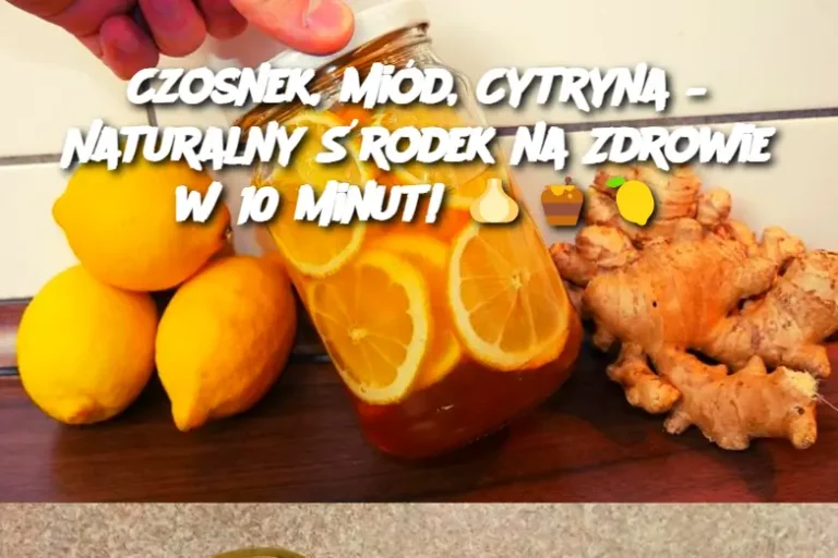 Czosnek, Miód, Cytryna – Naturalny Środek na Zdrowie w 10 Minut!