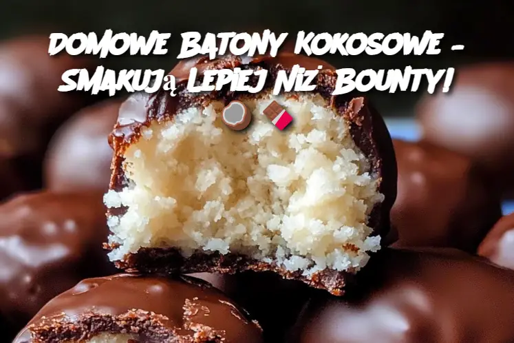 Domowe Batony Kokosowe – Smakują Lepiej Niż Bounty!