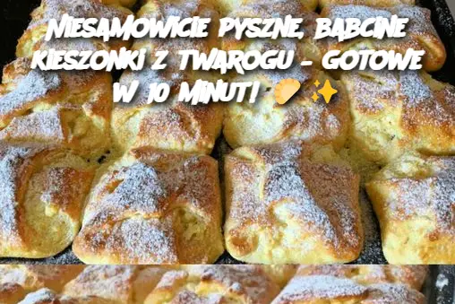 Niesamowicie pyszne, babcine kieszonki z twarogu – gotowe w 10 minut!