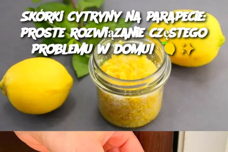 Skórki cytryny na parapecie: proste rozwiązanie częstego problemu w domu!