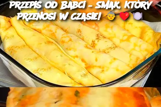 Przepis od Babci – Smak, Który Przenosi w Czasie!