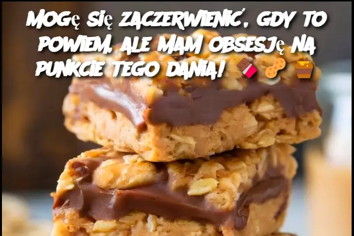 Mogę się zaczerwienić, gdy to powiem, ale mam obsesję na punkcie tego dania!