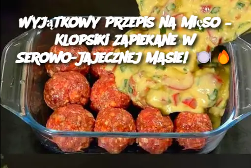 Wyjątkowy Przepis na Mięso – Klopsiki Zapiekane w Serowo-Jajecznej Masie!