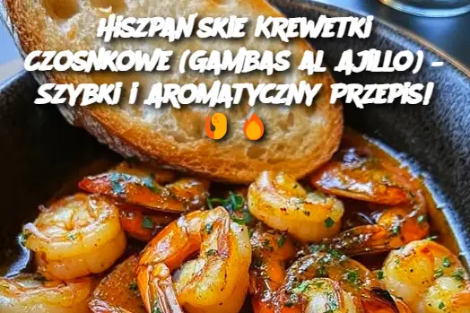 Hiszpańskie Krewetki Czosnkowe (Gambas al Ajillo) – Szybki i Aromatyczny Przepis!