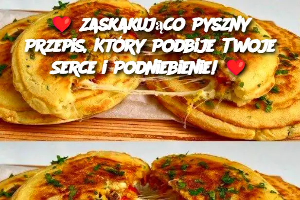 Zaskakująco Pyszny Przepis, Który Podbije Twoje Serce i Podniebienie!