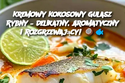 Kremowy Kokosowy Gulasz Rybny – Delikatny, Aromatyczny i Rozgrzewający!