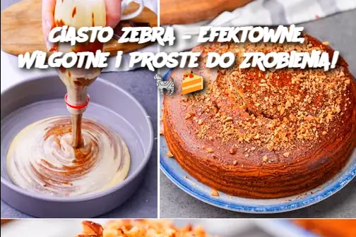 Ciasto Zebra – Efektowne, Wilgotne i Proste do Zrobienia!