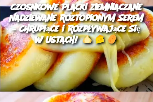 Czosnkowe Placki Ziemniaczane Nadziewane Roztopionym Serem – Chrupiące i Rozpływające Się w Ustach!