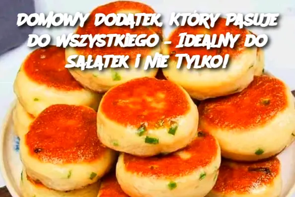 Domowy Dodatek, Który Pasuje do Wszystkiego – Idealny do Sałatek i Nie Tylko!