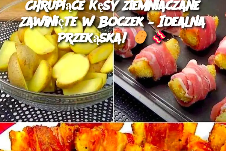 Chrupiące Kęsy Ziemniaczane Zawinięte w Boczek – Idealna Przekąska!