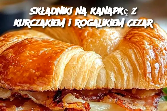 Składniki na kanapkę z kurczakiem i rogalikiem Cezar