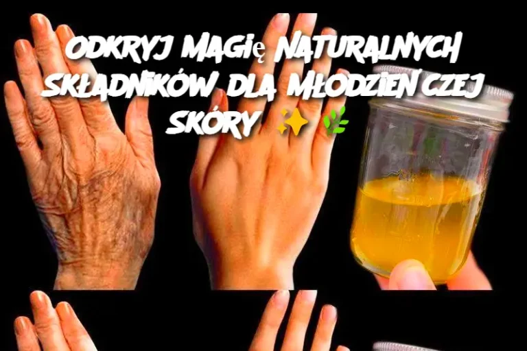 Odkryj Magię Naturalnych Składników dla Młodzieńczej Skóry