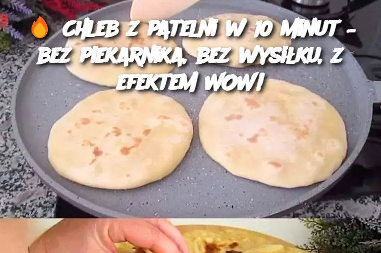 Chleb z patelni w 10 minut – bez piekarnika, bez wysiłku, z efektem WOW!