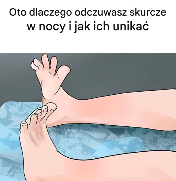 Dlatego w nocy dostają skurczów
