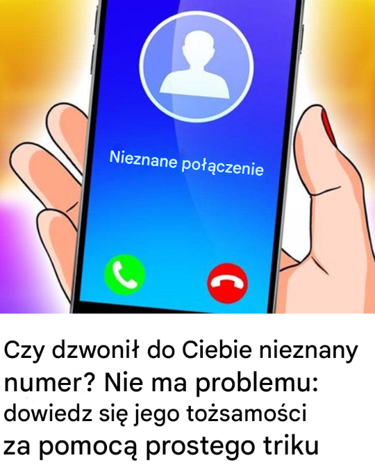 Czy dzwonił do Ciebie nieznany numer? Nie ma problemu: dowiedz się jego tożsamości za pomocą prostego triku