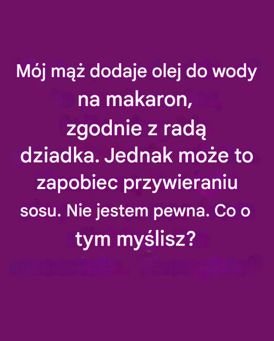 Czy dodawanie oleju do wody na makaron to dobry pomysł? Sprawdzamy popularny kuchenny mit