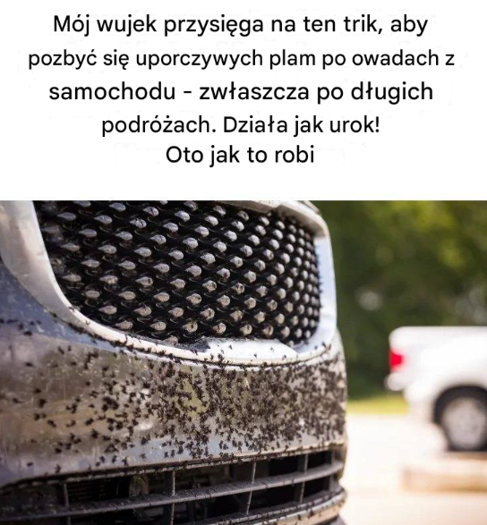 Mój wujek przysięga na ten trik, aby pozbyć się uporczywych plam po owadach z samochodu — zwłaszcza po długich podróżach. Działa jak urok! Oto jak to robi