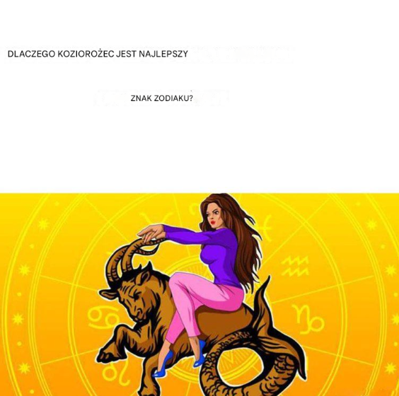 10 cech, które czynią Koziorożca najlepszym znakiem zodiaku