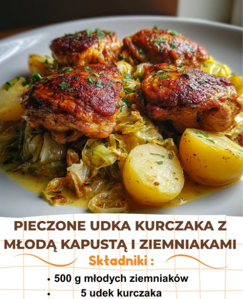 Tytuł: Soczyste Pieczone Udka Kurczaka z Młodą Kapustą i Ziemniakami – Domowy Obiad Idealny