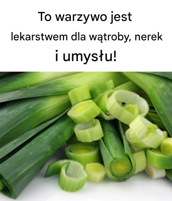 To warzywo jest lekarstwem dla wątroby, nerek i umysłu!