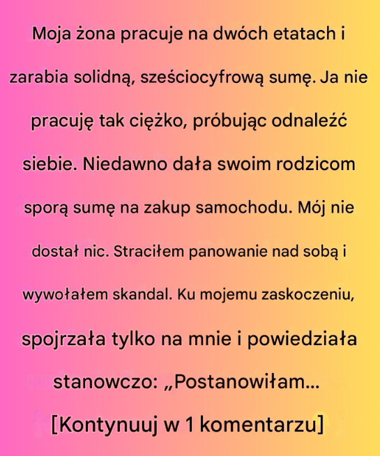 Moja żona nie chce wydawać swoich ogromnych dochodów na potrzeby moich rodziców
